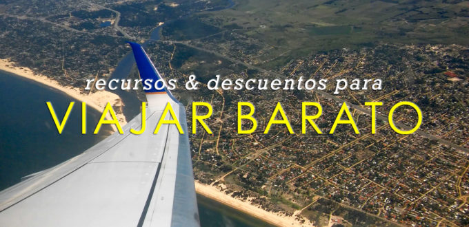 Recursos para viajar barato y ahorrar (info & descuentos)